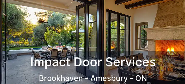  Impact Door Services Brookhaven - Amesbury - ON