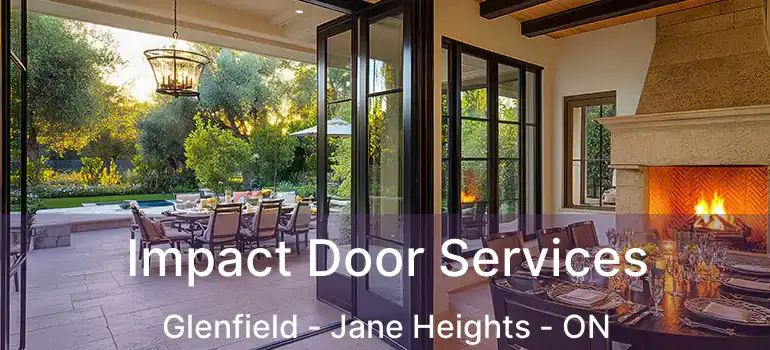  Impact Door Services Glenfield - Jane Heights - ON