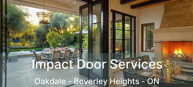 Impact Door Services Oakdale - Beverley Heights - ON