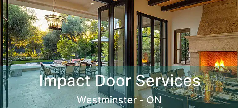  Impact Door Services Westminster - ON