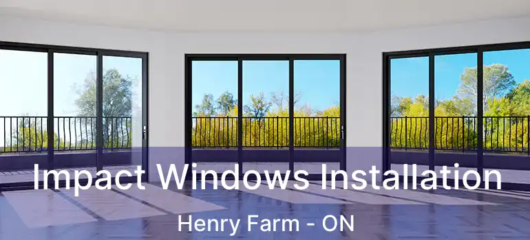  Impact Windows Installation Henry Farm - ON