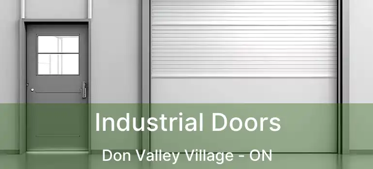  Industrial Doors Don Valley Village - ON