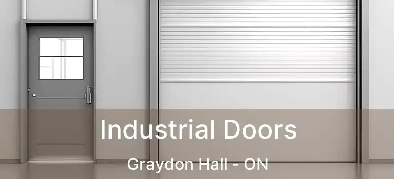  Industrial Doors Graydon Hall - ON