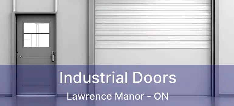  Industrial Doors Lawrence Manor - ON