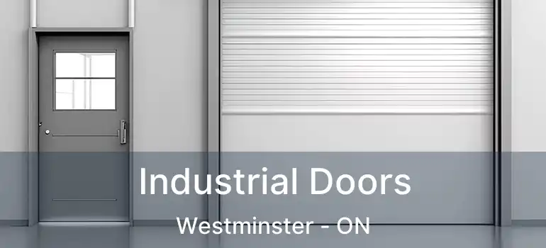  Industrial Doors Westminster - ON