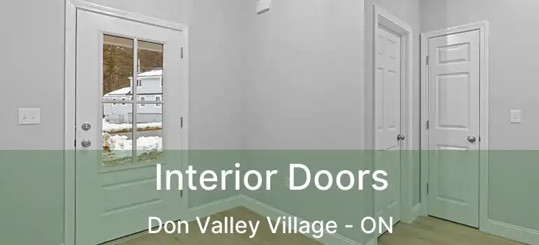  Interior Doors Don Valley Village - ON