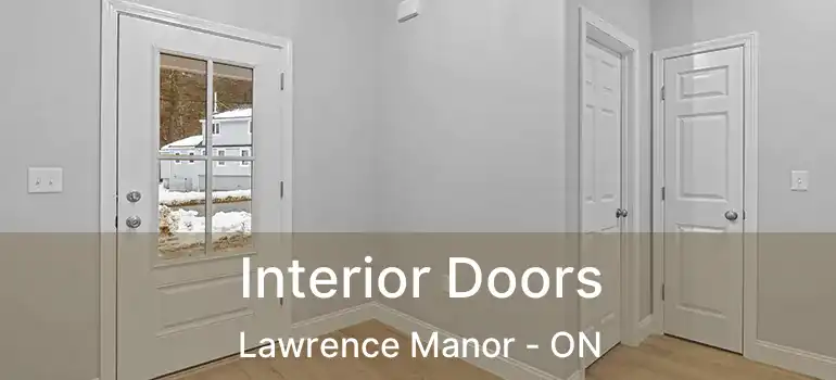  Interior Doors Lawrence Manor - ON