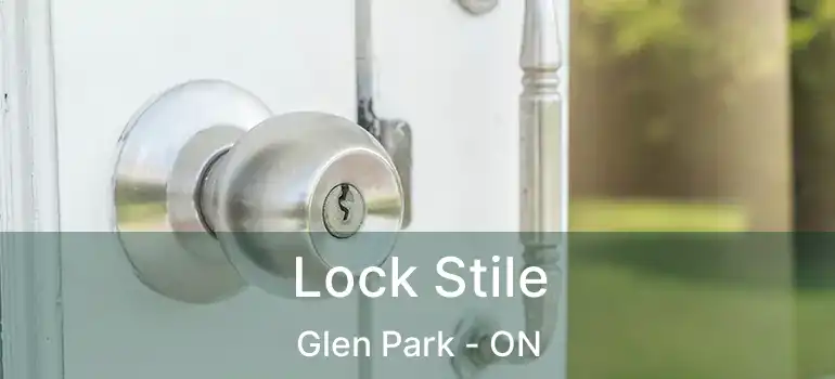  Lock Stile Glen Park - ON