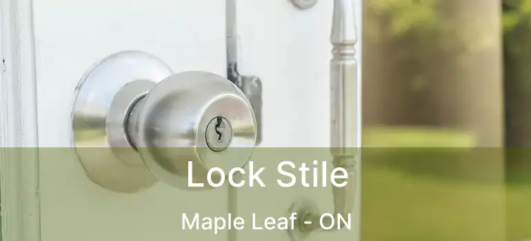  Lock Stile Maple Leaf - ON