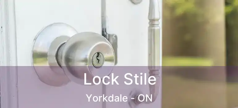  Lock Stile Yorkdale - ON