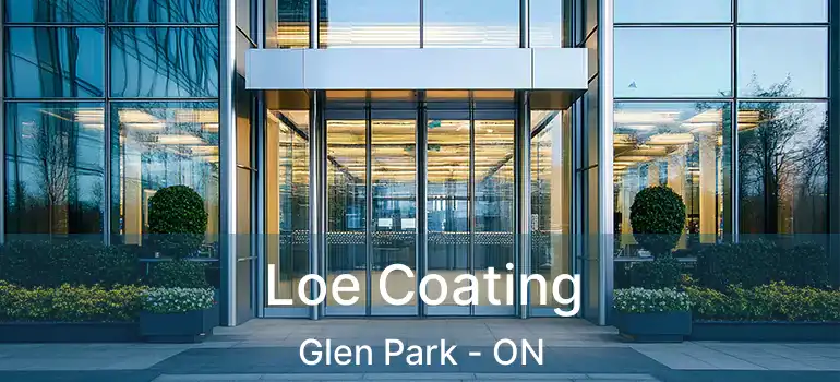  Loe Coating Glen Park - ON