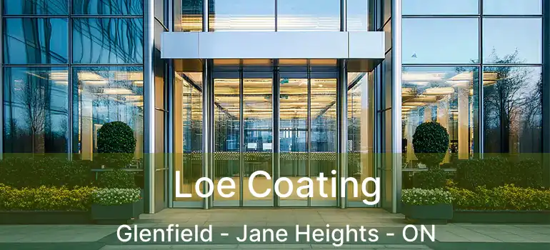  Loe Coating Glenfield - Jane Heights - ON