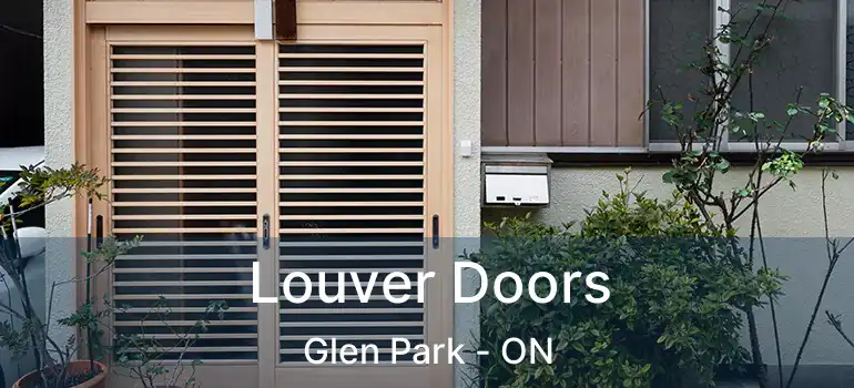  Louver Doors Glen Park - ON