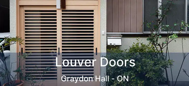  Louver Doors Graydon Hall - ON