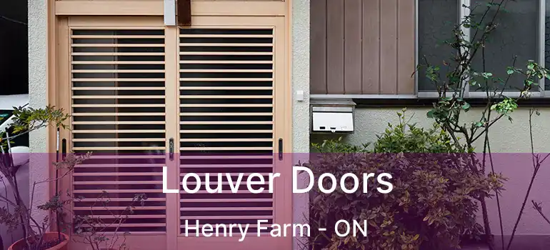  Louver Doors Henry Farm - ON