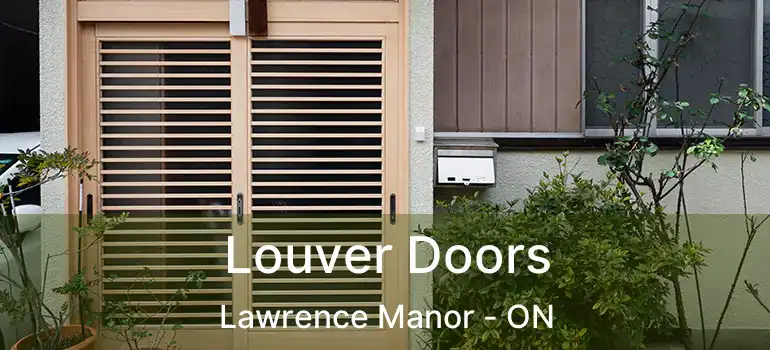  Louver Doors Lawrence Manor - ON