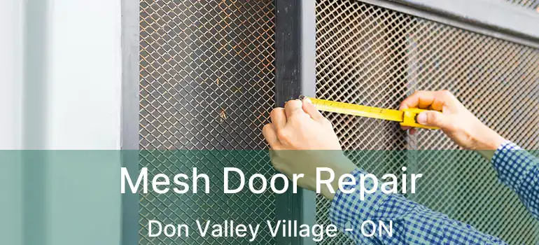  Mesh Door Repair Don Valley Village - ON