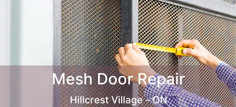  Mesh Door Repair Hillcrest Village - ON