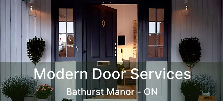  Modern Door Services Bathurst Manor - ON