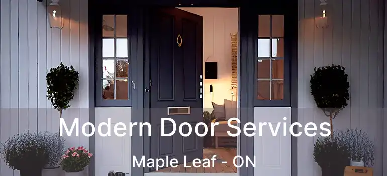  Modern Door Services Maple Leaf - ON