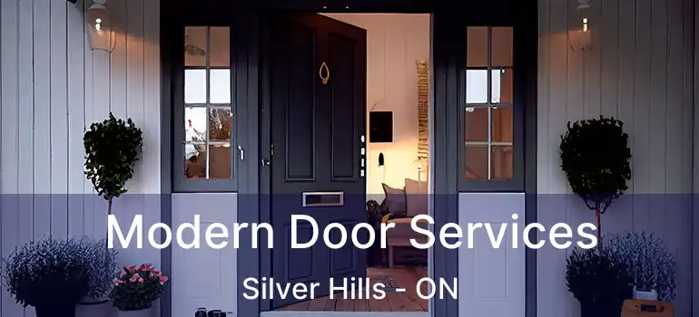  Modern Door Services Silver Hills - ON