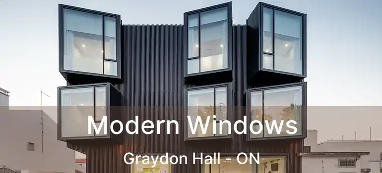  Modern Windows Graydon Hall - ON