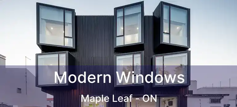  Modern Windows Maple Leaf - ON