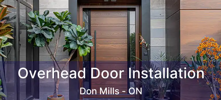  Overhead Door Installation Don Mills - ON