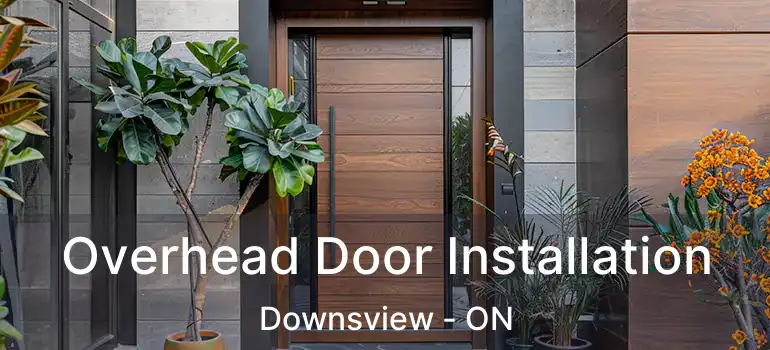  Overhead Door Installation Downsview - ON