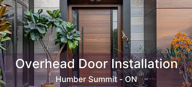  Overhead Door Installation Humber Summit - ON