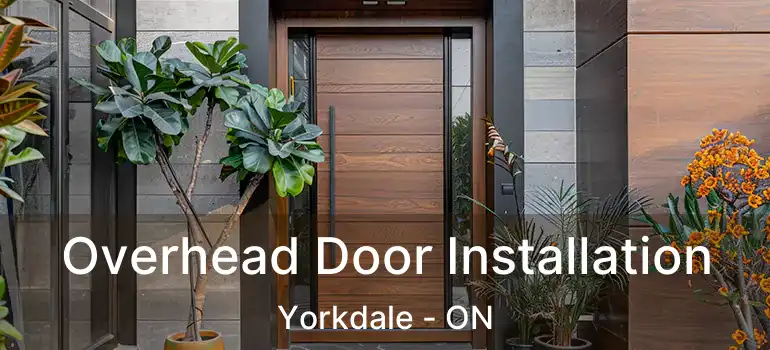  Overhead Door Installation Yorkdale - ON