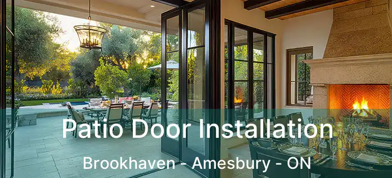  Patio Door Installation Brookhaven - Amesbury - ON