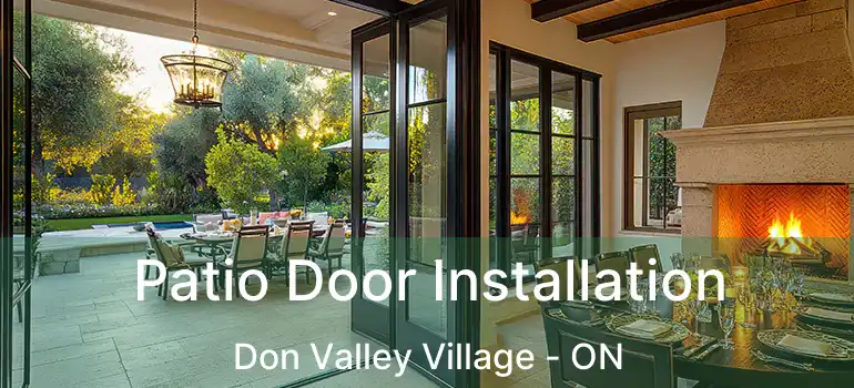  Patio Door Installation Don Valley Village - ON
