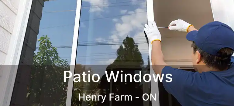  Patio Windows Henry Farm - ON