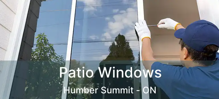  Patio Windows Humber Summit - ON