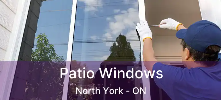 Patio Windows North York - ON