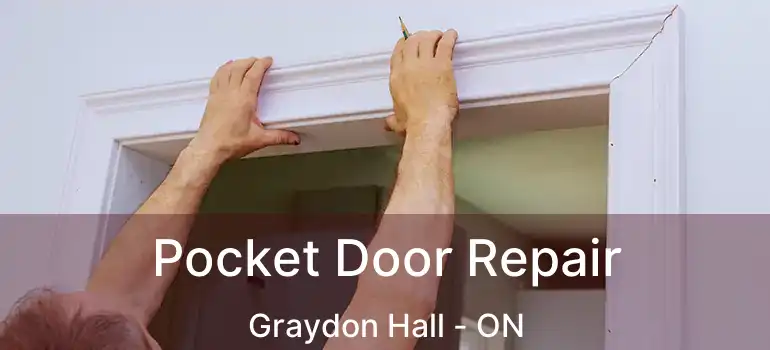  Pocket Door Repair Graydon Hall - ON