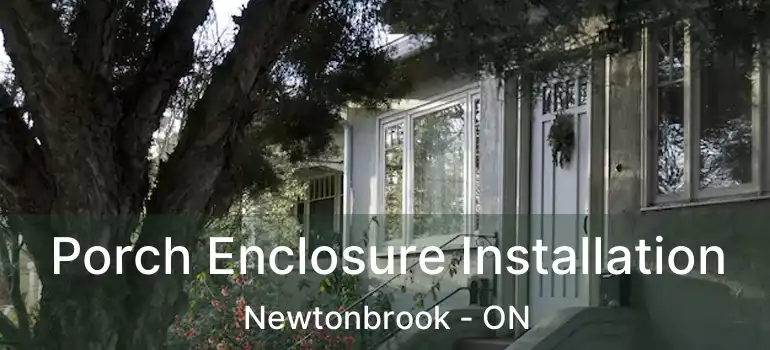 Porch Enclosure Installation Newtonbrook - ON