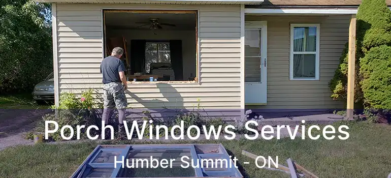  Porch Windows Services Humber Summit - ON