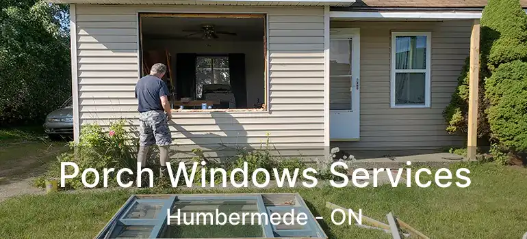  Porch Windows Services Humbermede - ON