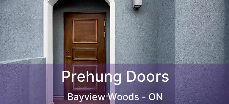  Prehung Doors Bayview Woods - ON