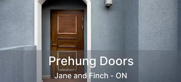  Prehung Doors Jane and Finch - ON