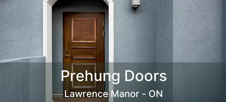  Prehung Doors Lawrence Manor - ON