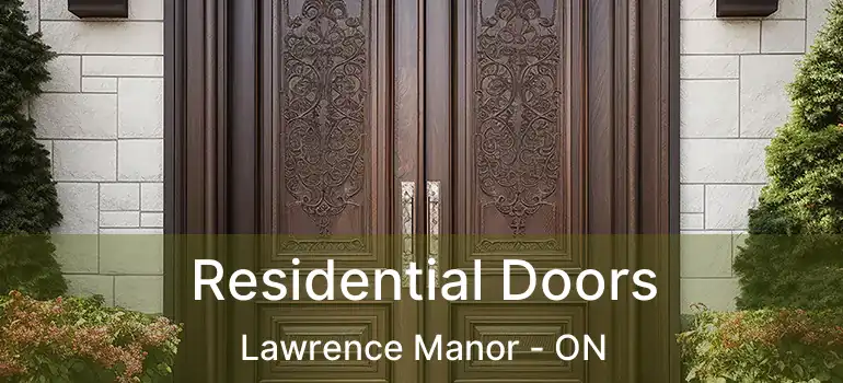  Residential Doors Lawrence Manor - ON