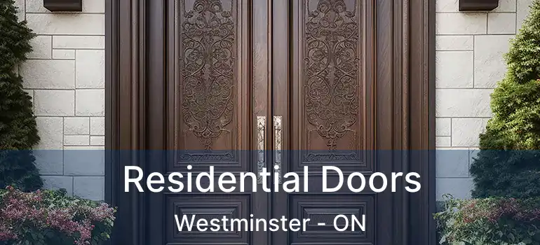  Residential Doors Westminster - ON