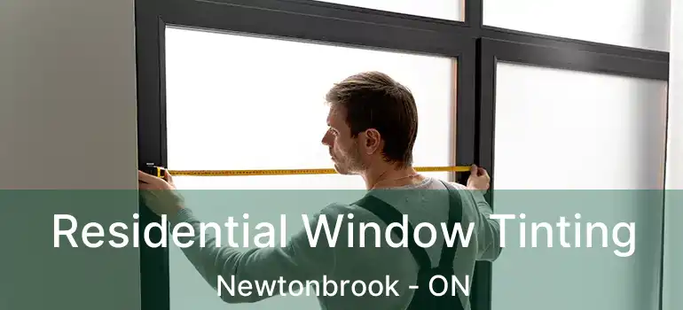  Residential Window Tinting Newtonbrook - ON
