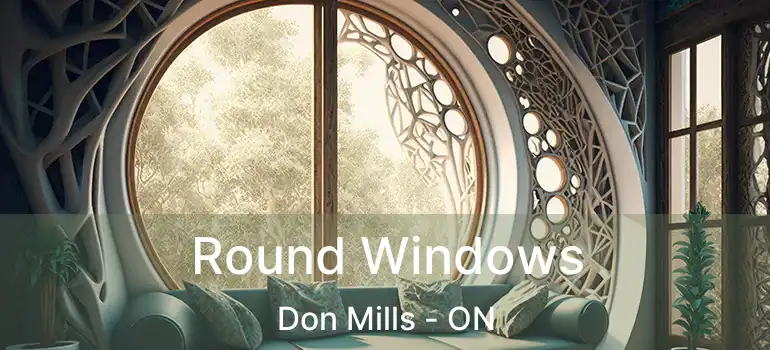  Round Windows Don Mills - ON