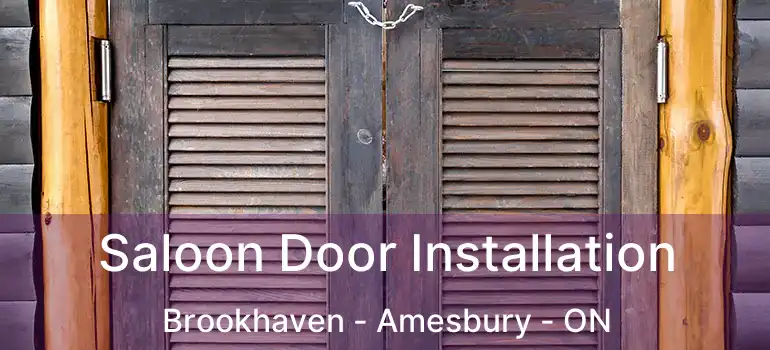  Saloon Door Installation Brookhaven - Amesbury - ON