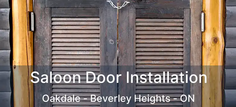  Saloon Door Installation Oakdale - Beverley Heights - ON