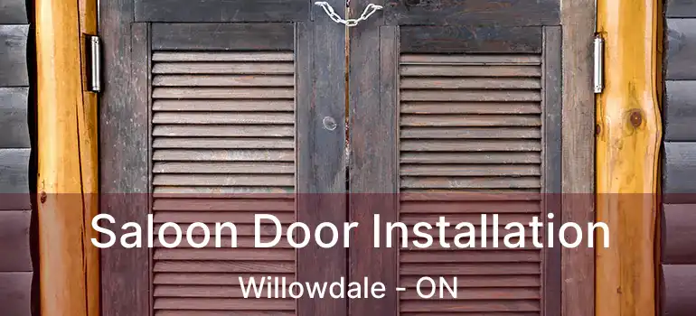  Saloon Door Installation Willowdale - ON